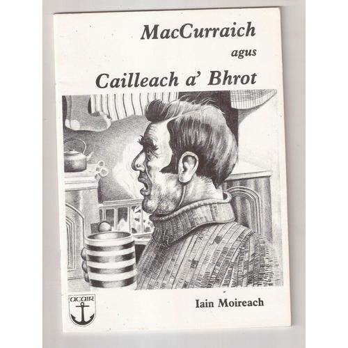 Mac Curraich Agus Cailleach A'bhrot -- Iain Moireach