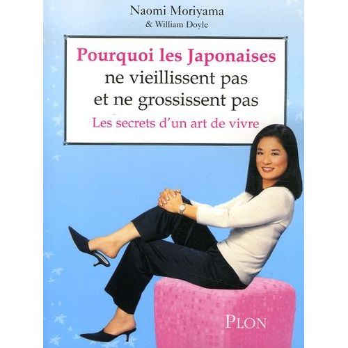 Pourquoi Les Japonaises Ne Vieillissent Pas Et Ne Grossissent Pas ? - Les Secrets D'un Art De Vivre
