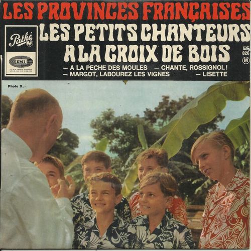 Chantent Les Provinces Françaises (Disque N° 2) : A La Peche Aux Moules 2'25 - Lisette 2'25 / Margot, Labourez Les Vignes 3'20 - Chante, Rossignol 3'05