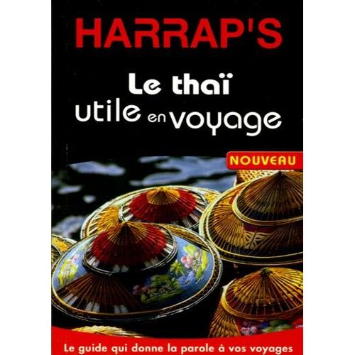 Le Thaï Utile En Voyage