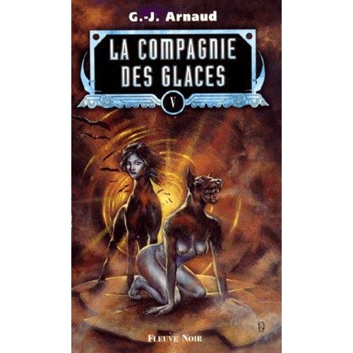 La Compagnie Des Glaces Tome 5
