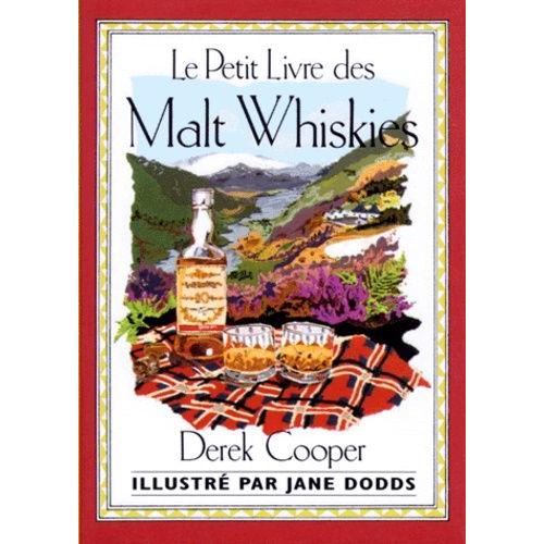 Le Petit Livre Des Malt Whiskies