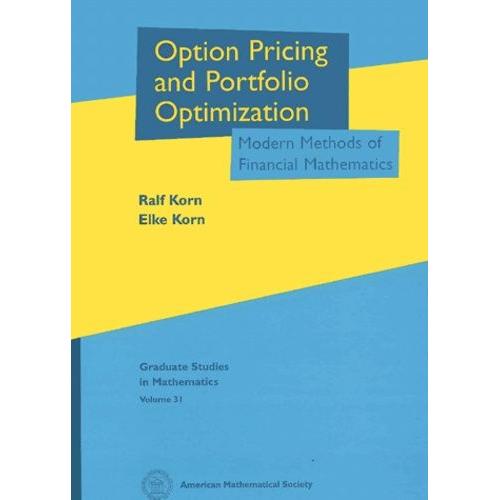 Option Pricing And Portfolio Optimization - Modern Methods Of Financial Mathematics
