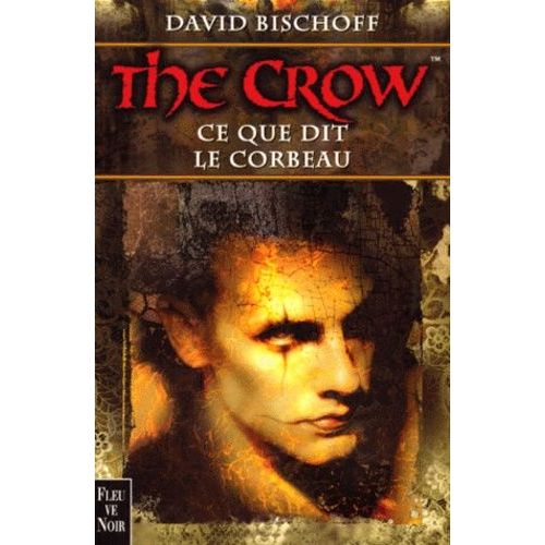 The Crow - Ce Que Dit Le Corbeau