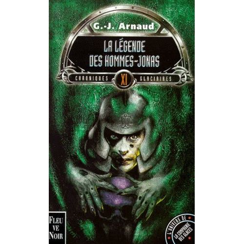 Chroniques Glaciaires Tome 11 : La Légende Des Hommes-Jonas
