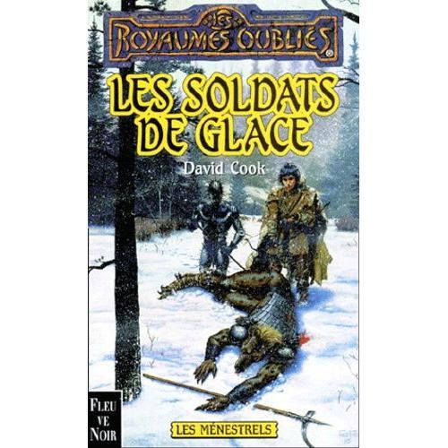 La Séquence Des Ménestrels Tome 7 : Les Soldats De Glace