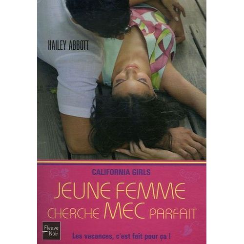 California Girls Tome 3 - Jf Cherche Mec Parfait