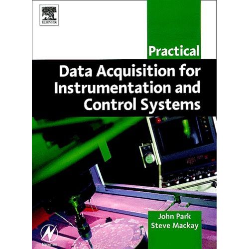 Practical Data Acquisition For Instrumentation And Control Systems