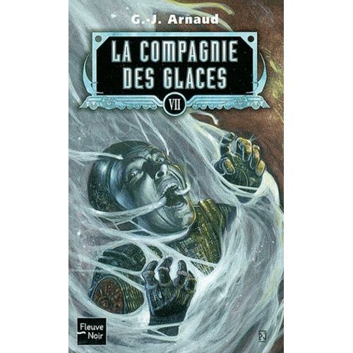 La Compagnie Des Glaces Tome 7 - Sun Company - Les Sibériens - Le Clochard Ferroviaire - Les Wagons-Mémoires