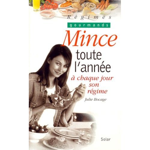 Mince Toute L'annee - A Chaque Jour Son Régime