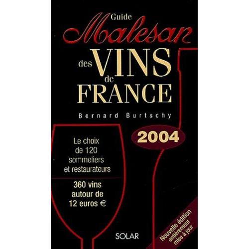 Guide Malesan Des Vins De France - Edition 2004