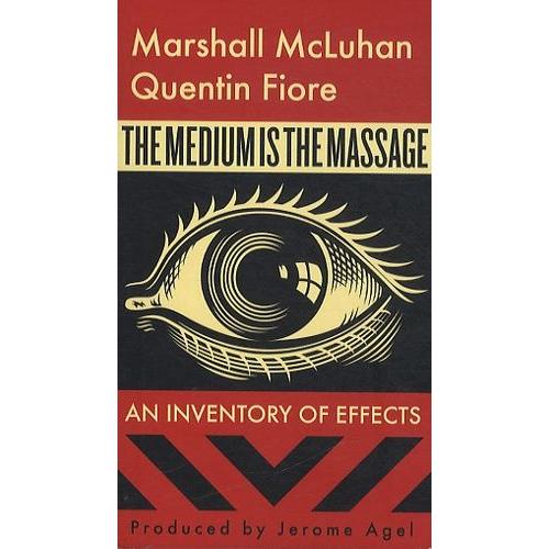 The Medium Is The Massage - An Inventory Of Effects