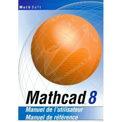Mathcad 8. Manuel De L'utilisateur, Manuel De Référence