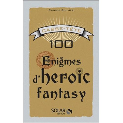 Casse-Tête : 100 Énigmes D'heroic Fantasy