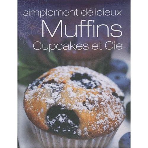 Muffins, Cupcakes Et Cie