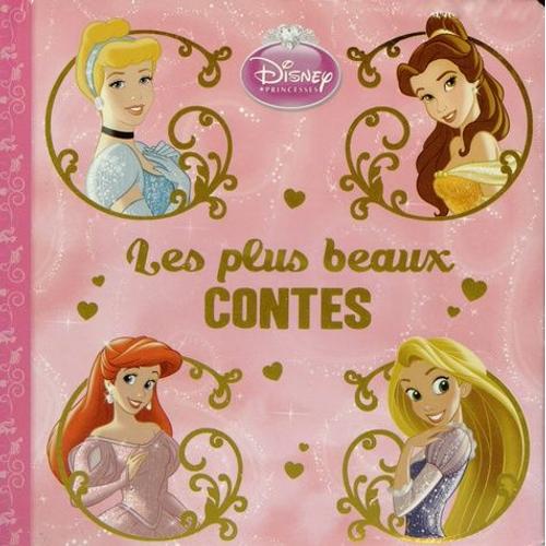Les Plus Beaux Contes Disney Princesses