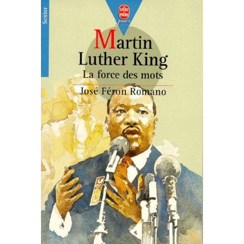 Martin Luther King - La Force Des Mots