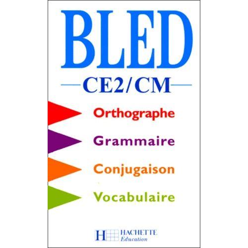 Orthographe, Grammaire, Conjugaison, Vocabulaire Ce2/Cm - Edition 1998
