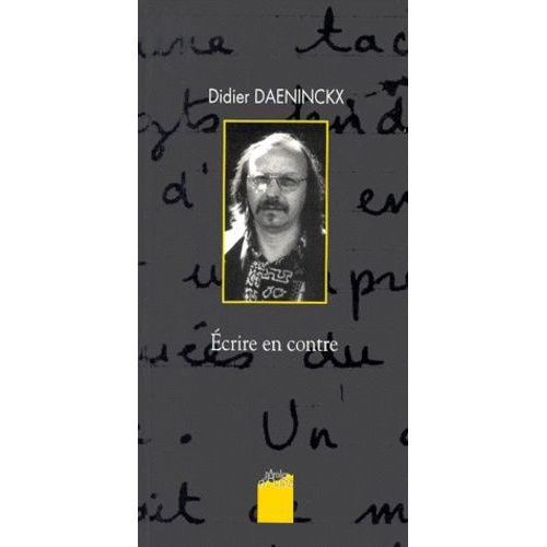 Ecrire En Contre - Entretiens
