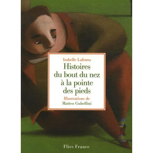 Histoires Du Bout Du Nez À La Pointe Des Pieds