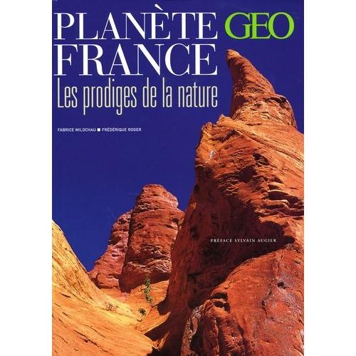 Planète France - Les Prodiges De La Nature