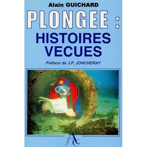 Plongée : Nos Histoires Vécues - Tome 1