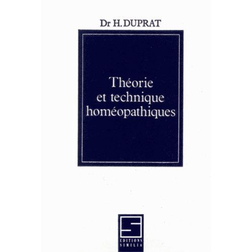 Théorie Et Technique Homéopathiques