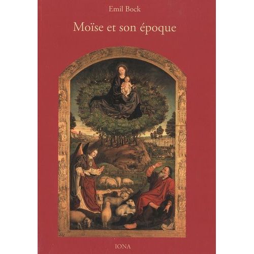 Contributions À L'histoire Spirituelle De L'humanité - Tome 2, Moïse Et Son Époque