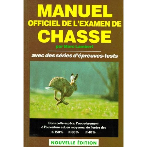 Manuel Officiel De L'examen De Chasse - Avec Des Séries D'épreuves-Tests
