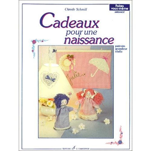 Cadeaux Pour Une Naissance