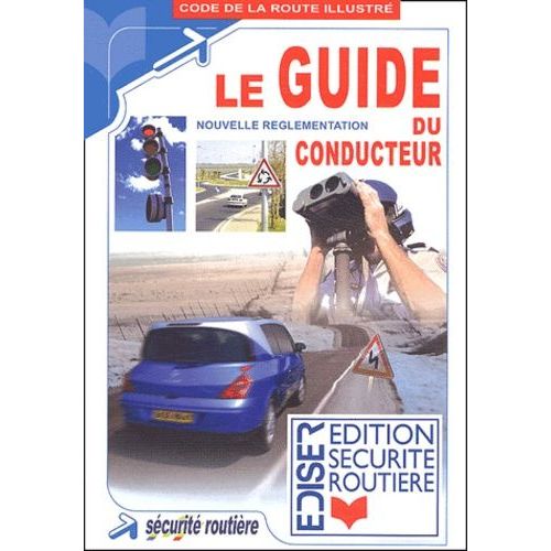 Le Guide Du Conducteur - Nouvelle Règlementation