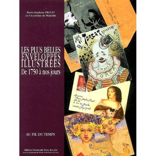 Les Plus Belles Enveloppes Illustrées - De 1750 À Nos Jours