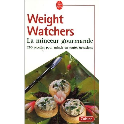 La Minceur Gourmande - 260 Recettes Pour Mincir En Toutes Occasions