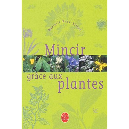 Mincir Grâce Aux Plantes
