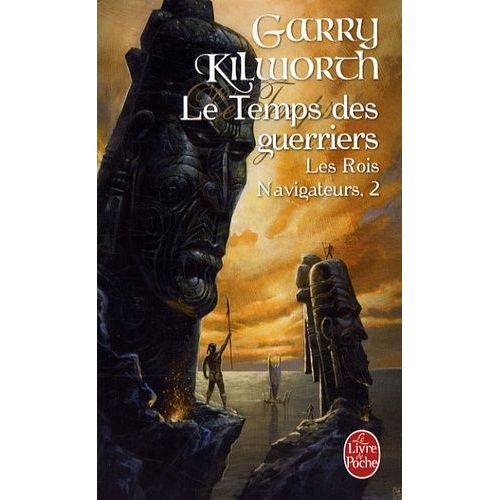 Les Rois Navigateurs Tome 2 - Le Temps Des Guerriers