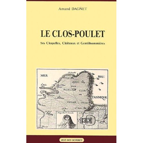 Le Clos-Poulet - Ses Chapelles, Châteaux Et Gentilhommières