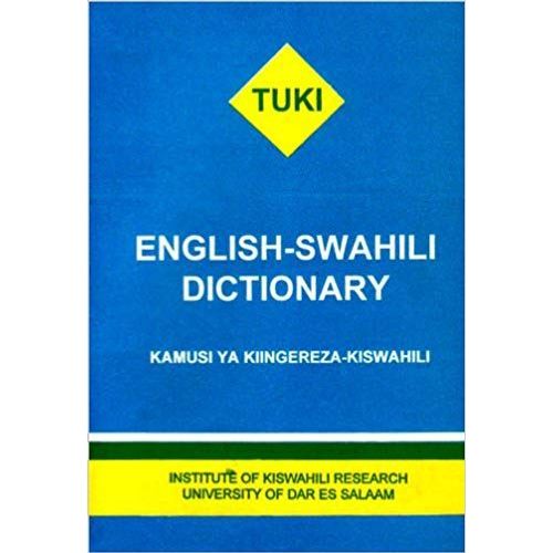 English-Swahili Dictionary - Kamusi Ya Kiingereza-Kiswahili - Edition Bilingue Anglais-Swahili