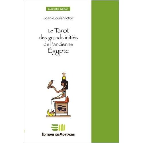 Le Tarot Des Grands Initiés De L'ancienne Egypte