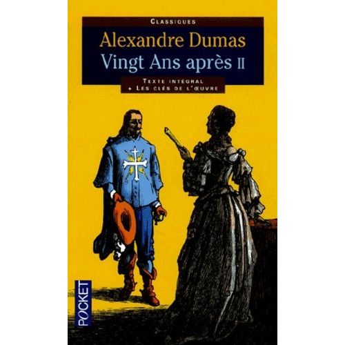 Vingt Ans Après. Tome 2