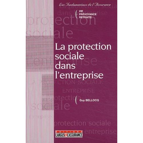 La Protection Sociale Dans L'entreprise