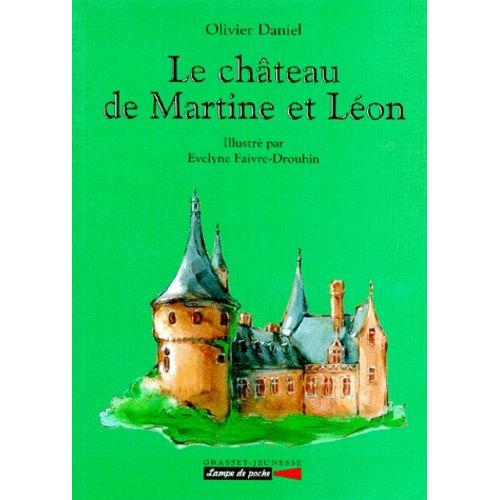Le Château De Martine Et Léon