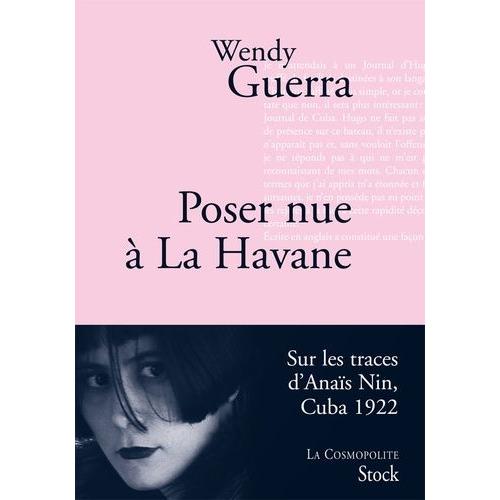 Poser Nue À La Havane - Anaïs Nin À Cuba