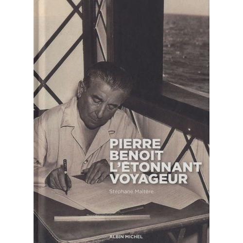 Pierre Benoit, L'étonnant Voyageur