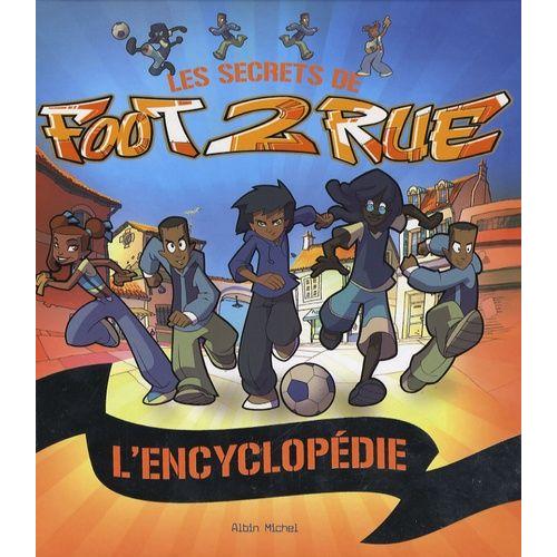 Foot 2 Rue - L'encyclopédie