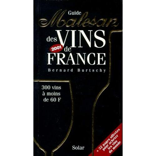 Guide Malesan Des Vins De France - Edition 2001