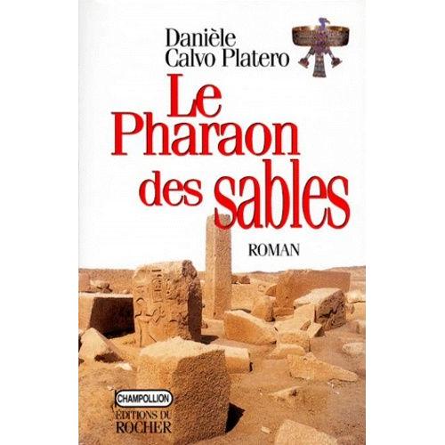 Le Pharaon Des Sables