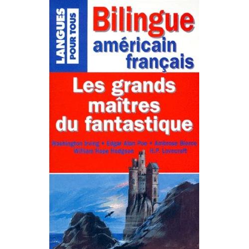 Les Grands Maitres Du Fantastique - Edition Bilingue Américain-Français