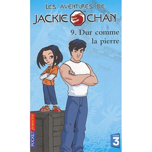 Les Aventures De Jackie Chan Tome 9 - Dur Comme La Pierre
