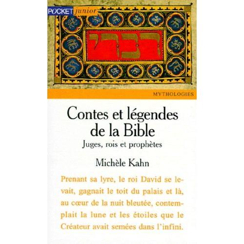 Contes Et Legendes De La Bible - Juges, Rois Et Prophètes