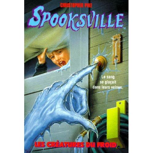 Spooksville Tome 5 - Les Créatures Du Froid